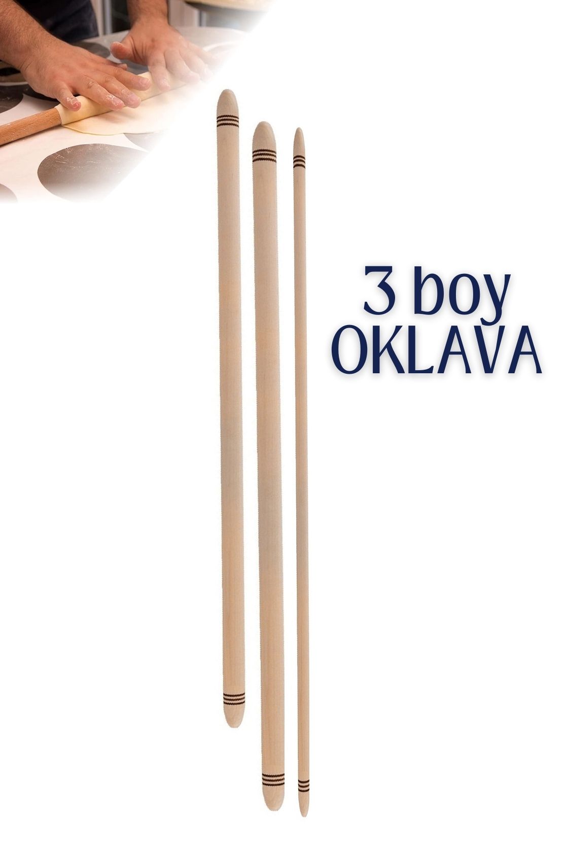 3 Model Oklava Seti 60 ve 80 Cm 718808