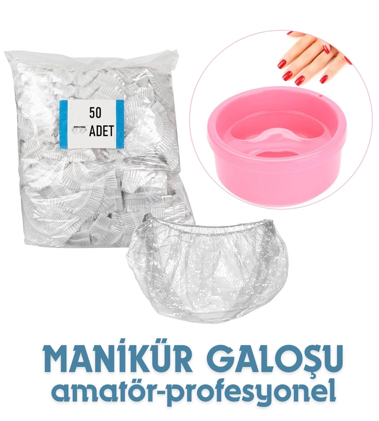 Manikür Galoşu 50 li PAKET 