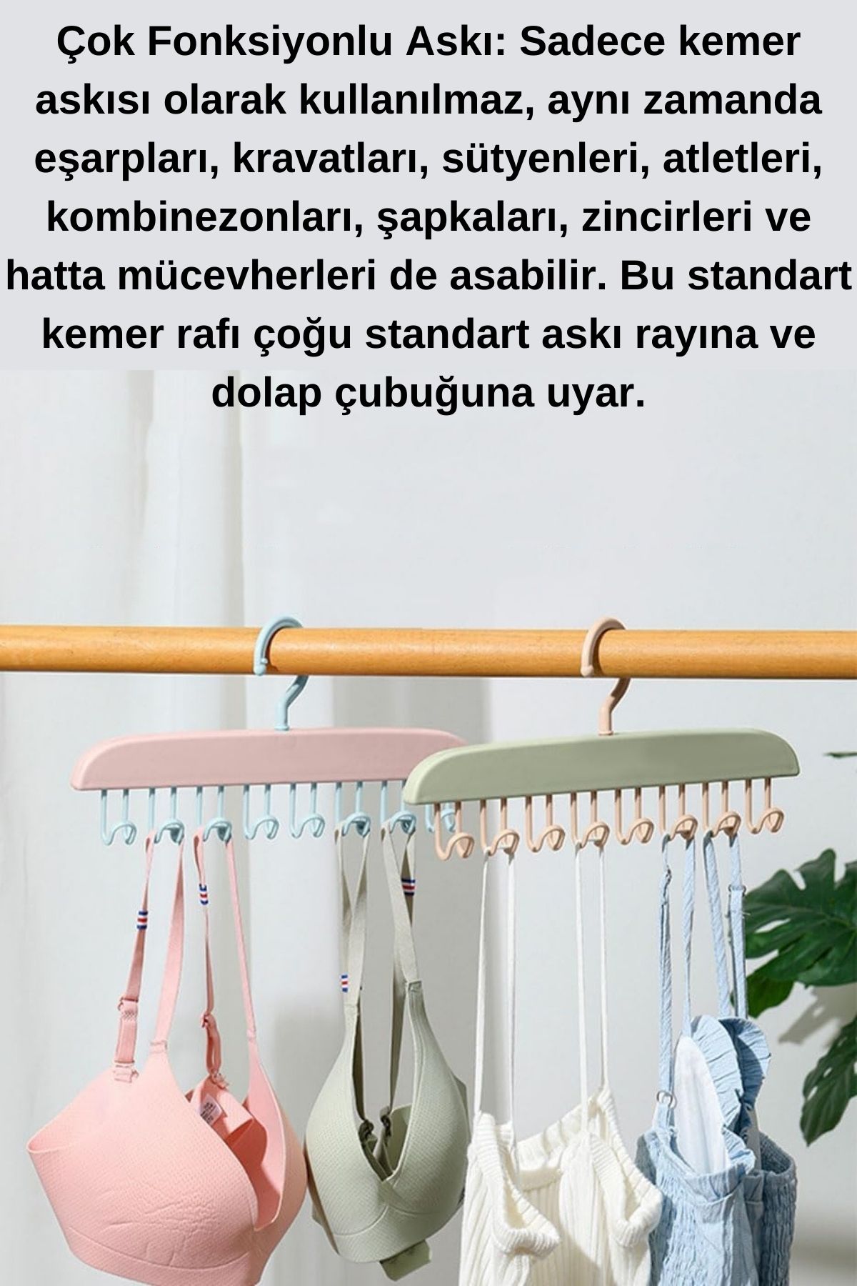 TransForMacion Sütyen Askısı Dolap İçi Şal Kravat Kemer Çanta Askısı 721119