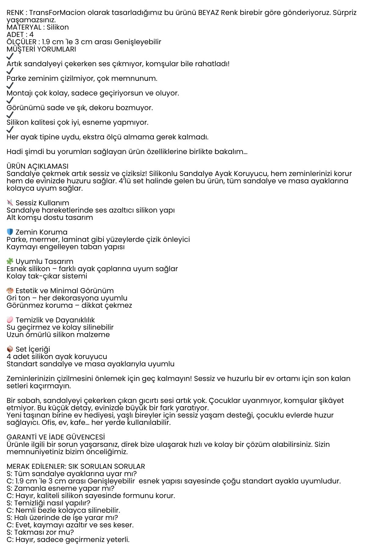 Silikonlu Sandalye Ayak Koruyucu – Sessiz ve Çiziksiz Kullanım, 4’lü Set BEYAZ 722362