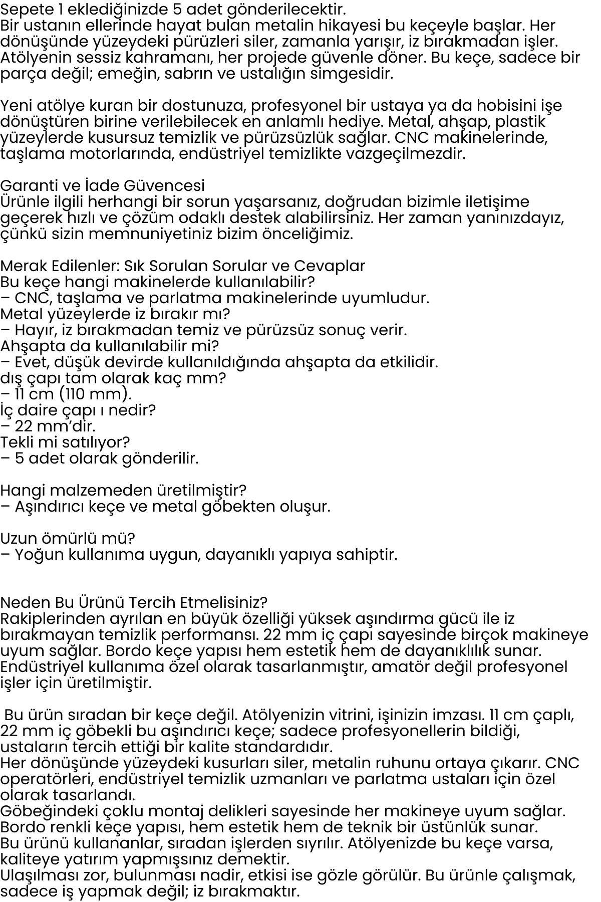 11 cm Endüstriyel Aşındırıcı Keçe Disk – 22 mm İç Çaplı Zımpara Fırçası 5 adet 722479