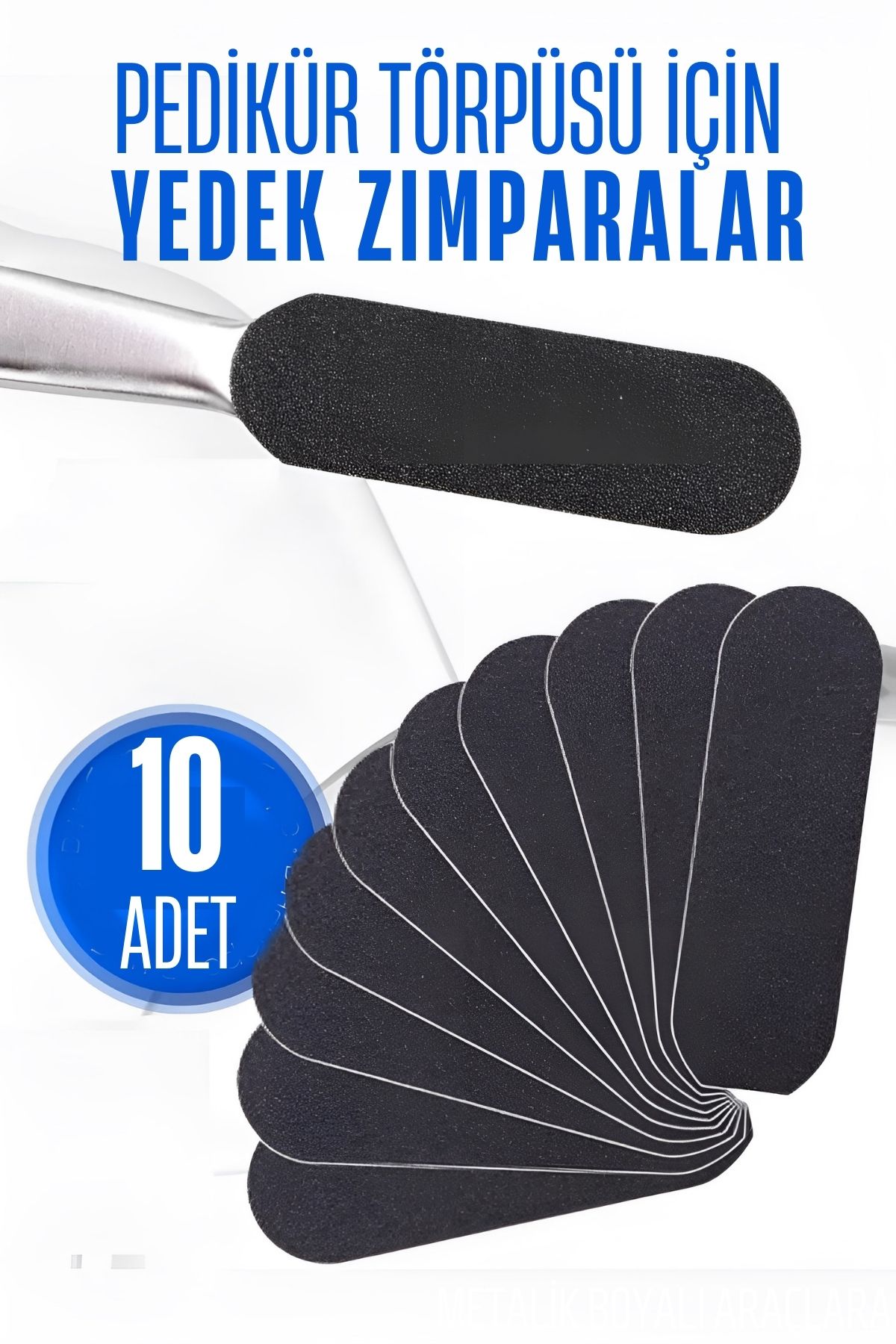 Ayak Törpü Yedeği Yapışkanlı Törpü Zımparası Pedikür Törpü Yedeği 10 ADET 716031